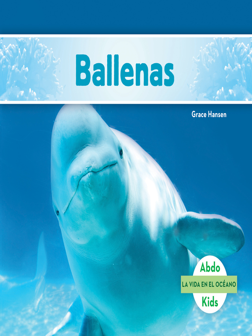 Title details for Ballenas (Spanish Version) by Grace Hansen - Available